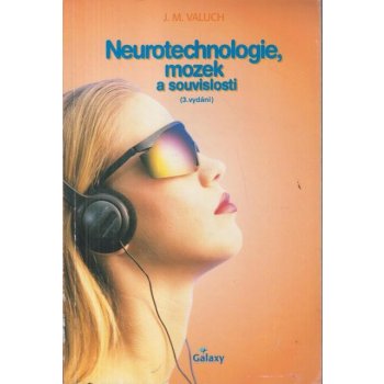 Neurotechnologie, mozek a souvislosti