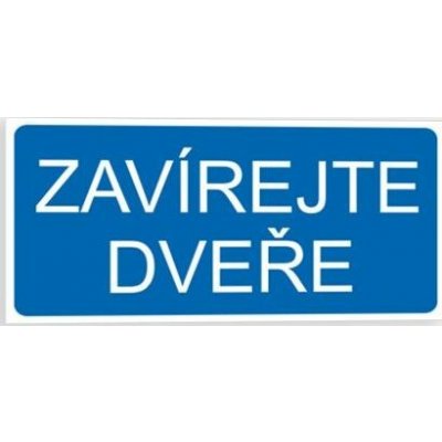 Traiva s.r.o Zavírejte dveře Verze: Plast 190 x 90 mm tl. 0.5 mm - Kód: 03385 – Zbozi.Blesk.cz