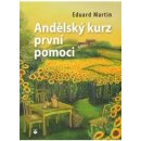 Andělský kurz prvnípomoci Martin Eduard