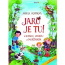 Kniha Jaro je tu ! -- S Luckou, Jendou a Martínkem - Andrea Popprová