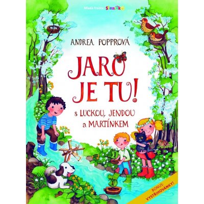 Jaro je tu ! -- S Luckou, Jendou a Martínkem - Andrea Popprová – Zbozi.Blesk.cz