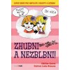 Kniha Zhubni a nezblbni! - Super deník pro náctileté s recepty k s...