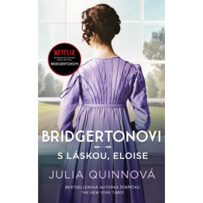 Bridgertonovi 5: S láskou, Eloise - Julia Quinn – Hledejceny.cz