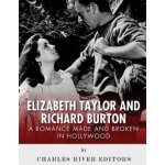 Elizabeth Taylor and Richard Burton: A Romance Made and Broken in Hollywood – Hledejceny.cz