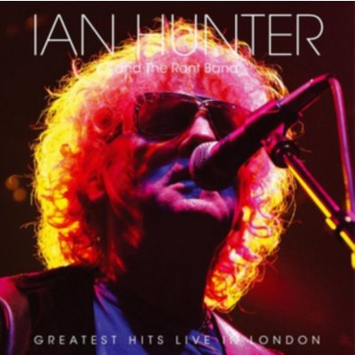 Greatest Hits - Ian Hunter & The Rant Band LP – Zboží Mobilmania