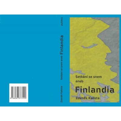 Setkání se snem aneb Finlandia - Kalista Zdeněk – Hledejceny.cz