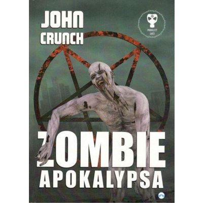 Zombie apokalypsa - John Crunch – Zbozi.Blesk.cz