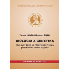 Biológia a genetika - Terézia Hudáková, Jozef Židzik