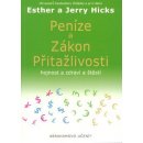 Peníze a zákon přitažlivosti - Esther Hick, Jerry Hick