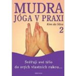 Mudra jóga v praxi 2 – Hledejceny.cz