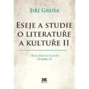 Eseje a studie o literatuře a kultuře II - Jiří Gruša