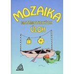 Mozaika matematických úloh - Mída Jiří – Hledejceny.cz