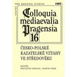Colloquia mediaevalia Pragensia 16 – Zbozi.Blesk.cz
