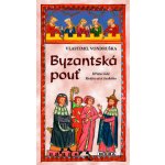 Byzantská pouť – Sleviste.cz