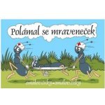 Omalovánky A5 Lux Polámal se mraveneček 2992 – Sleviste.cz