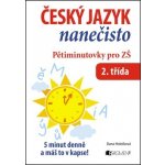 ČESKÝ JAZYK NANEČISTO PĚTIMINUTOVKY PRO 2. TŘÍDU ZŠ – Sleviste.cz