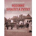 Rodinné sviatky a zvyky - Zora Mintalová-Zubercová – Zboží Dáma