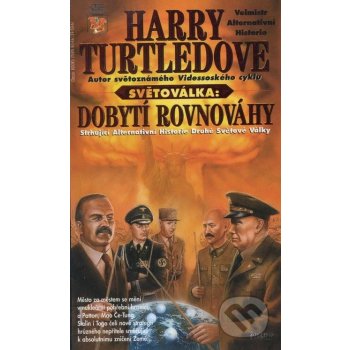 Světoválka 4: Dobytí rovnováhy - Harry Turtledove