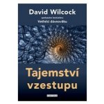 Tajemství vzestupu - Wilcock David – Hledejceny.cz