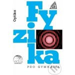 Fyzika pro gymnázia – Optika (kniha + ED) - Oldřich Lepil – Zboží Dáma