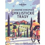 Úchvatné evropské cyklistické trasy - Lonely Planet – Zboží Dáma
