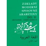 Základy moderní spisovné arabštiny 2. - Bahbouh Charif, Fleissig Jiří – Hledejceny.cz