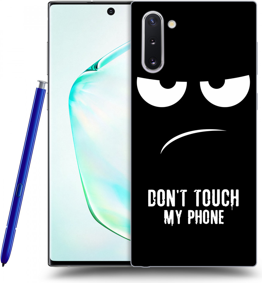 Pouzdro Picasee silikonové Samsung Galaxy Note10 N970F - Don\'t Touch My Phone černé