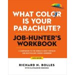 What Color Is Your Parachute? Job-Hunter's Workbook - Richard N. Bolles, Katharine Brooks – Hledejceny.cz