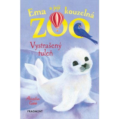 Ema a její kouzelná zoo - Vystrašený tuleň - Amelia Cobb – Zbozi.Blesk.cz