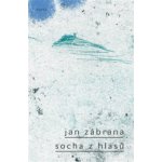 Socha z hlasů - Jan Zábrana – Hledejceny.cz