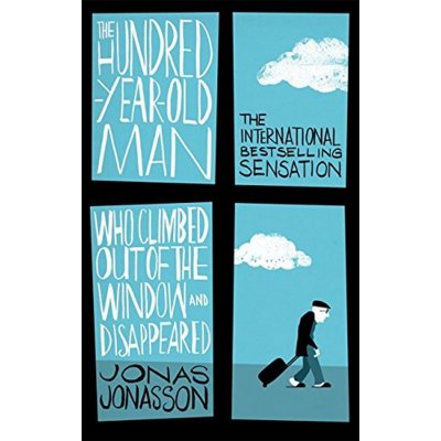 The Hundred-Year-Old Man Who Climbed - Jonas Jonasson – Hledejceny.cz