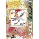 Já jsem školák! 1+2 Prvouka 1. ročník - Hana Rufertová, Dagmar Kordová – Hledejceny.cz