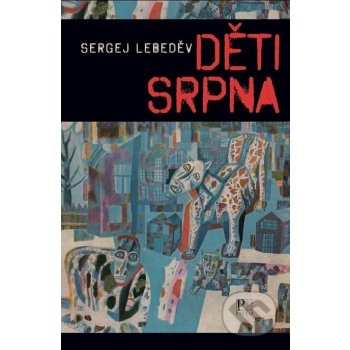 Děti srpna - Sergej Lebeděv