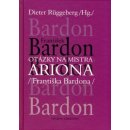 Otázky na mistra ARIONA Františka Bardona František Bardon