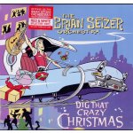 Dig That Crazy Christmas - The Brian Setzer Orchestra LP – Hledejceny.cz