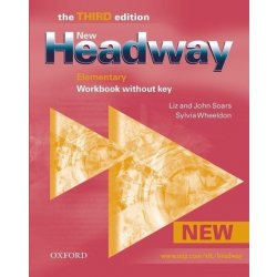 NEW HEADWAY THIRD EDITION - ELEMENTARY WORKBOOK WITHOUT KEY - J. + L. Soars