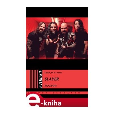 Slayer - Biografie - David "D.X." Ferris – Zbozi.Blesk.cz