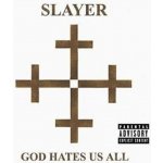 Slayer - God Hates Us All CD – Zboží Mobilmania