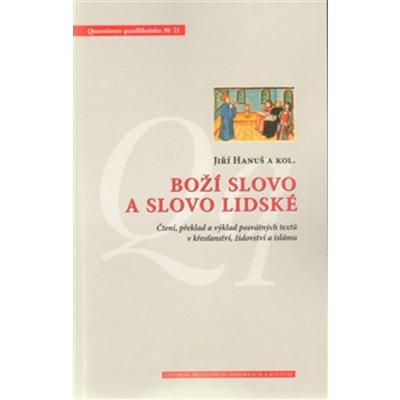 Boží slovo a slovo lidské Jiří Hanuš – Hledejceny.cz