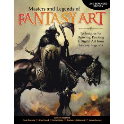 Masters and Legends of Fantasy Art, 2nd Expanded Edition: Techniques for Drawing, Painting & Digital Art from Fantasy Legends Editors of Imaginefx MagazinePaperback – Zboží Mobilmania