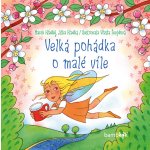 Velká pohádka o malé víle - Marek Hladký – Zbozi.Blesk.cz