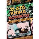 Zlatá kniha komiksů Vlastislava Tomana 2: Příběhy psané střelným prachem - Vlastislav Toman