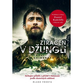 Ztracen v džungli - Yossi Ghinsberg