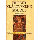 Případy královského soudce -- Zločiny a politické intriky středověku - Richard Dostál