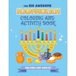 The Big Awesome Hanukkah Coloring and Activity Book For Kids and Adults!: A Jewish Holiday Gift For Kids & Children of All Ages - Single Sided Chanuka Publishing HanukkahPaperback – Sleviste.cz