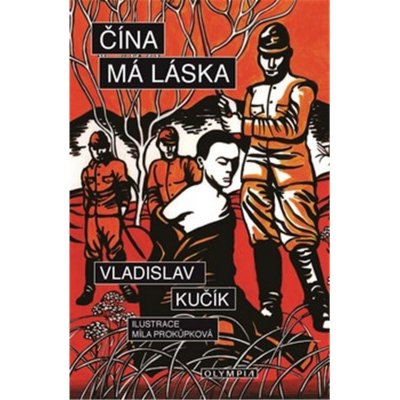 Čína, má láska - Vladislav Kučík – Zboží Mobilmania