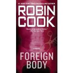 Foreign Body - Robin Cook – Hledejceny.cz