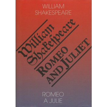 Romeo a Julie / Romeo a Juliet