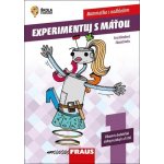 Experimentuj s Máťou 1. díl - Zábavné a badatelské úlohy pro žáky 8. a 9. tříd - Fuchs Eduard, Zelendová Eva, – Hledejceny.cz
