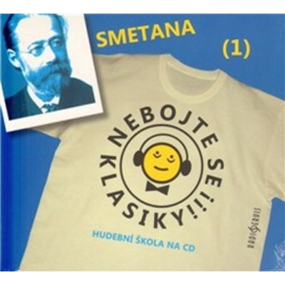 Nebojte se klasiky! 1 Bedřich Smetana – Hledejceny.cz